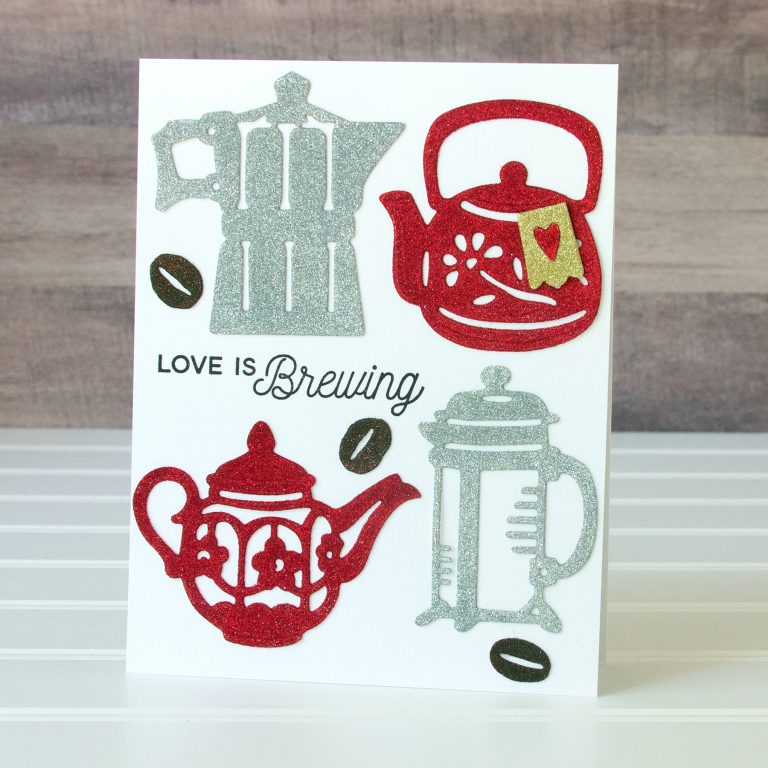 Spellbinders Cuppa Coffee, Cuppa Tea Collection by Sharyn Sowell - Inspiration | Glittery Sweetheart Card with Jean featuring S4-953 Tea Pots, S4-954 Coffee Brewing, S3-346 Cup and Beans, S4-950 Robin and Rosy Mug #spellbinders #neverstopmaking #sharynsowell #diecutting #handmadecard