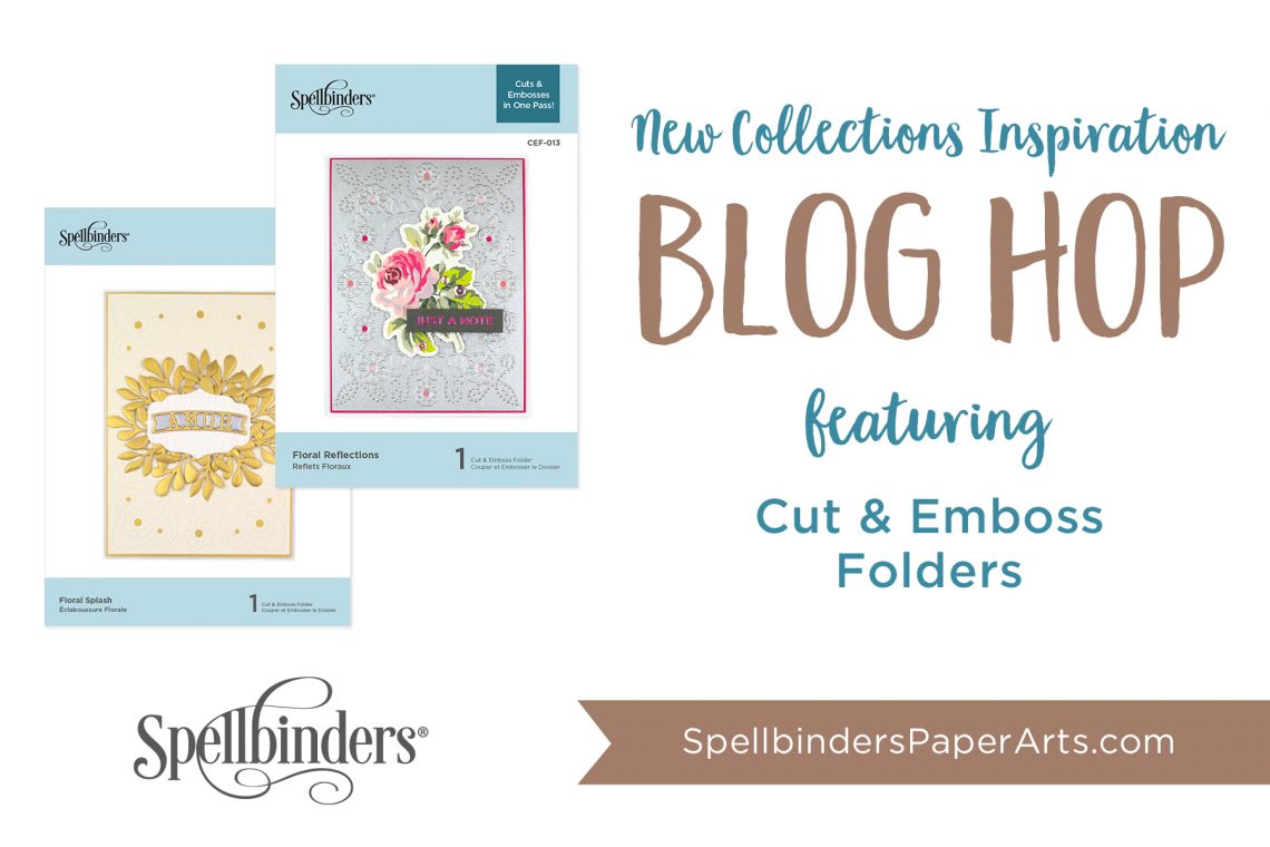 Spellbinders Cut & Emboss Folders. Blog Hop + Giveaway