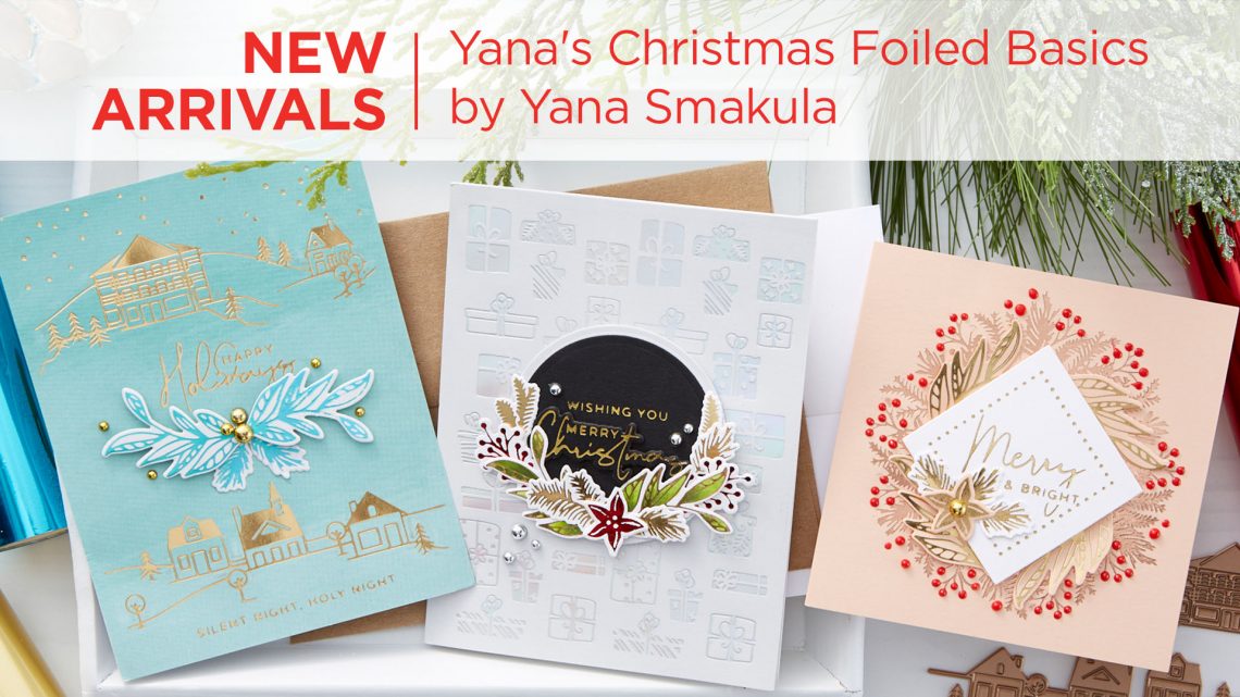 What’s New | Yana's Christmas Foiled Basics by Yana Smakula