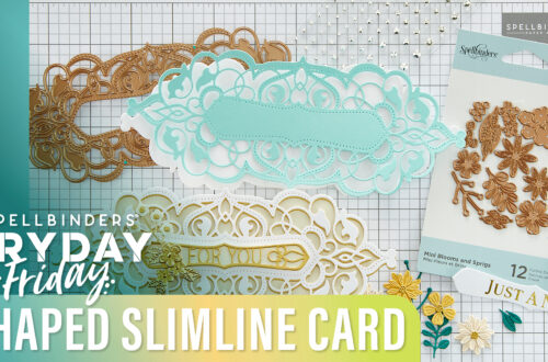 Create a Shaped Slimline Card | Spellbinders Live