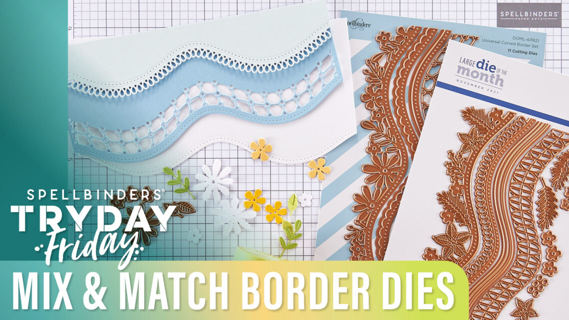 Mix and Match Border Dies | Spellbinders Live